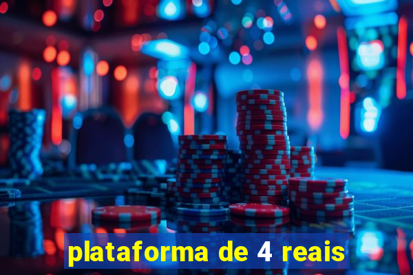 plataforma de 4 reais